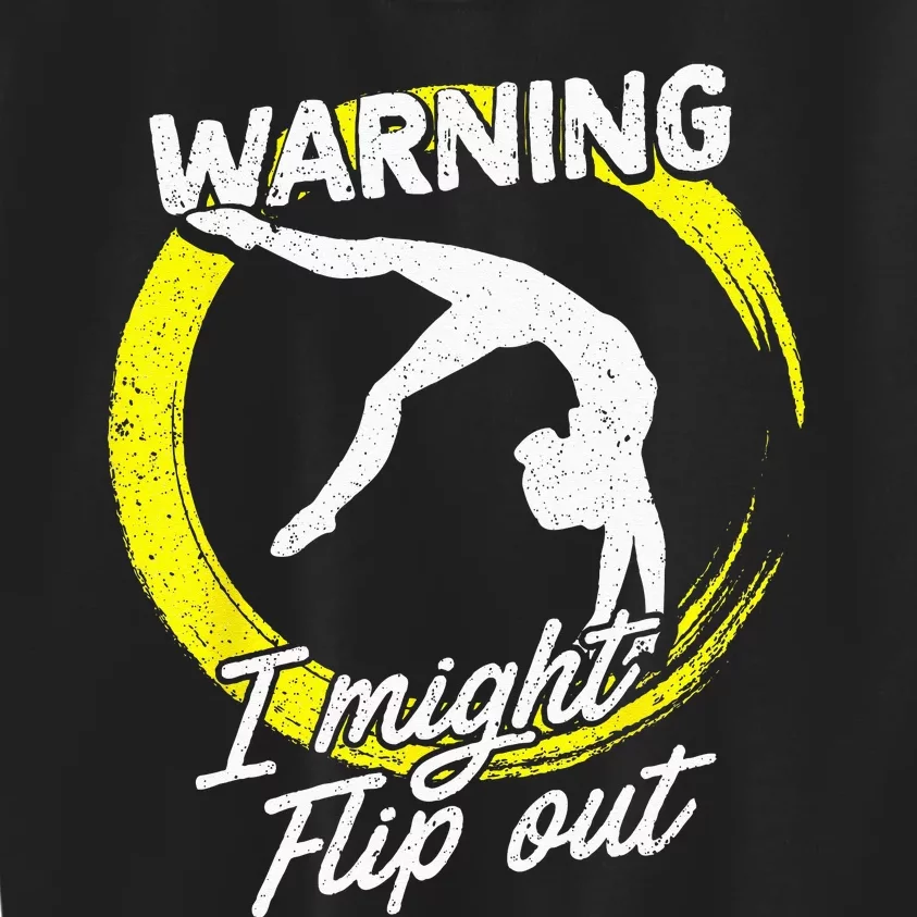 I Might Flip Out Gymnastics & Gymnast Gift Kids Sweatshirt