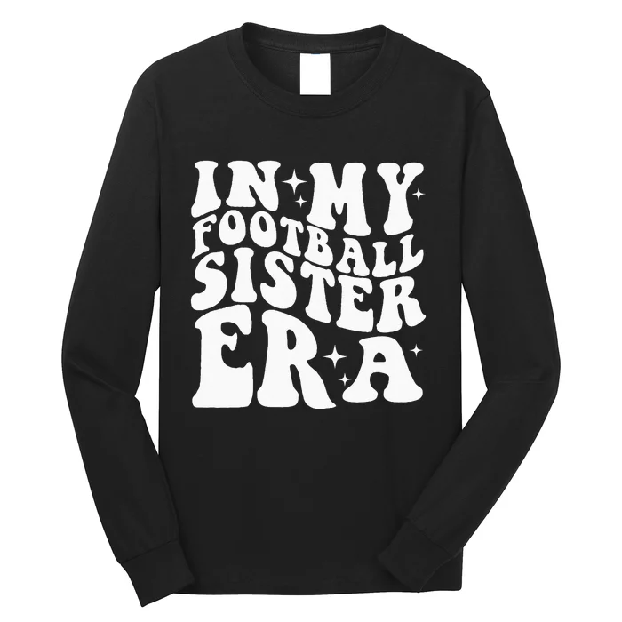 In My Football Sister Era Long Sleeve Shirt