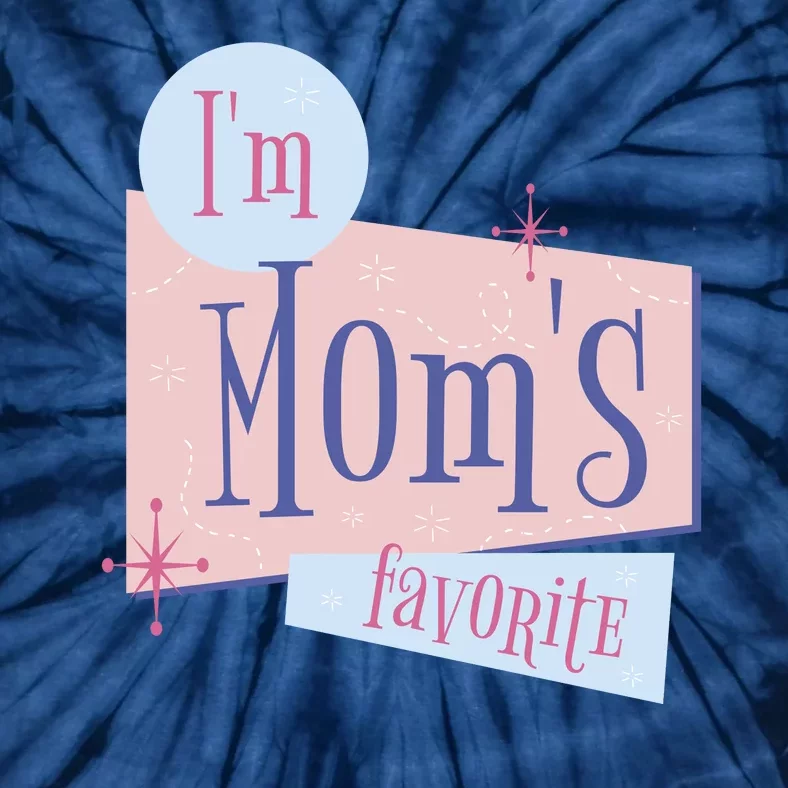 I'm Mom's Favorite Retro Tie-Dye T-Shirt