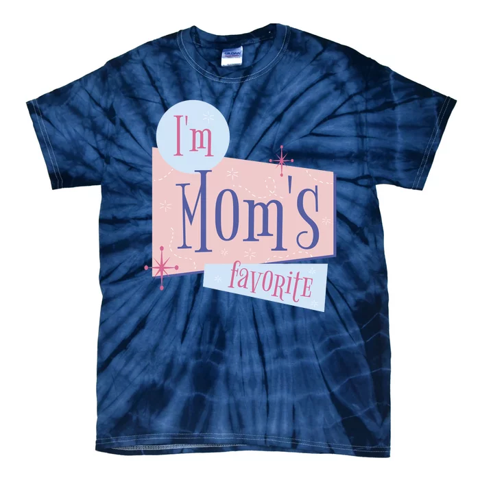 I'm Mom's Favorite Retro Tie-Dye T-Shirt