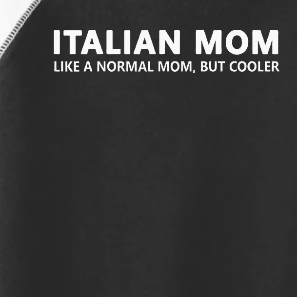 Italian Mom Funny Italian Mother Toddler Fine Jersey T-Shirt