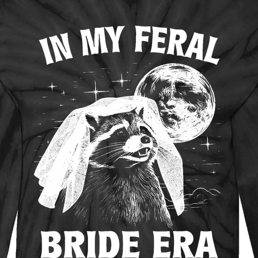 In My Feral Bride Era Raccoon Tie-Dye Long Sleeve Shirt