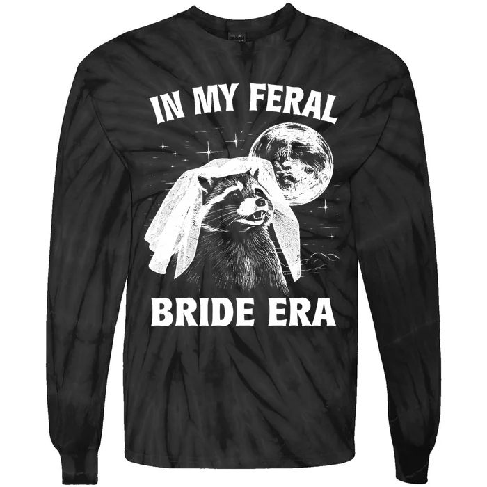 In My Feral Bride Era Raccoon Tie-Dye Long Sleeve Shirt