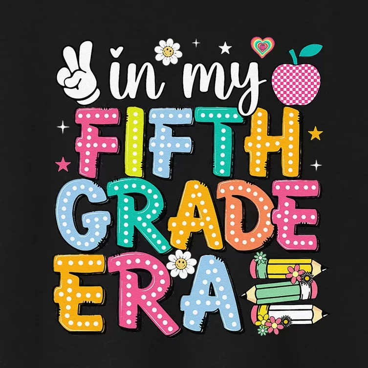 In My Fifth Grade Era 5th Grade Gift Women's Crop Top Tee