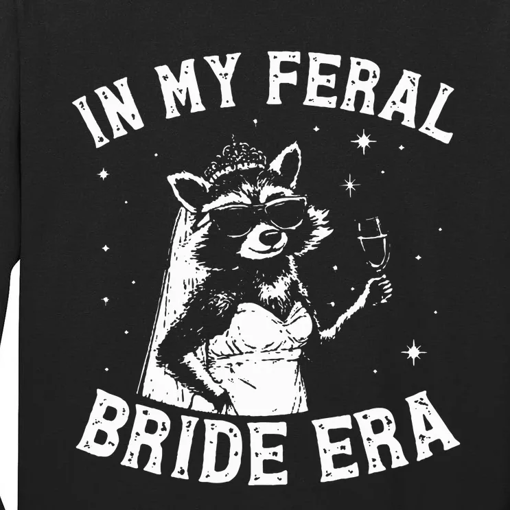 In My Feral Bride Era Raccoon Tall Long Sleeve T-Shirt