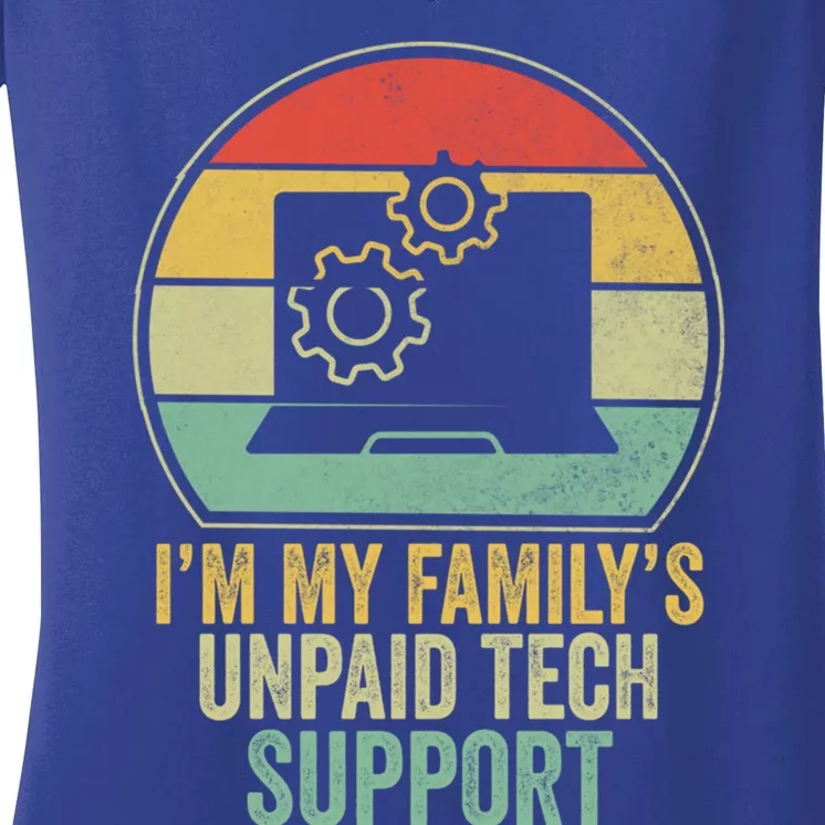 IM My FamilyS Unpaid Tech Support Funny Computer Engineer Gift Women's V-Neck T-Shirt