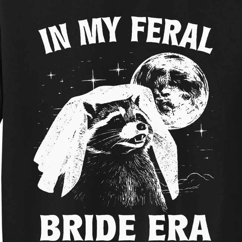 In My Feral Bride Era Raccoon Sweatshirt