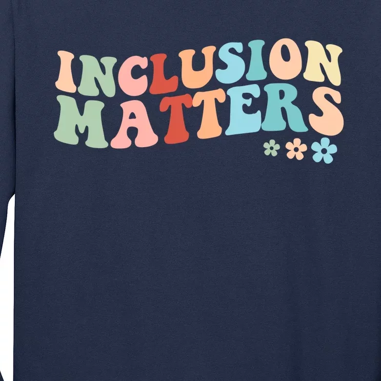 Inclusion Matters Floral Love Acceptance Long Sleeve Shirt