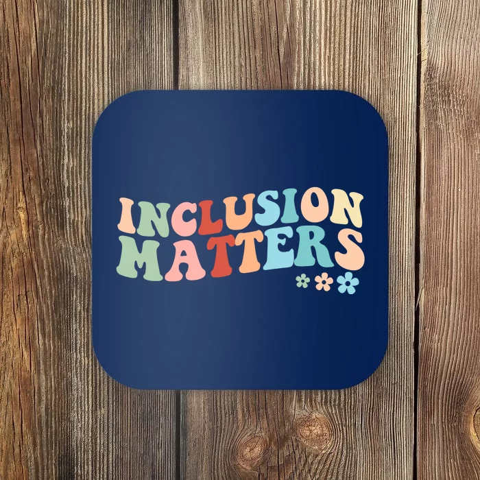 Inclusion Matters Floral Love Acceptance Coaster