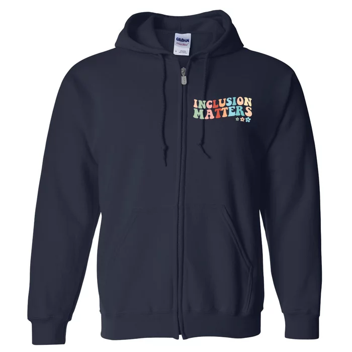 Inclusion Matters Floral Love Acceptance Full Zip Hoodie