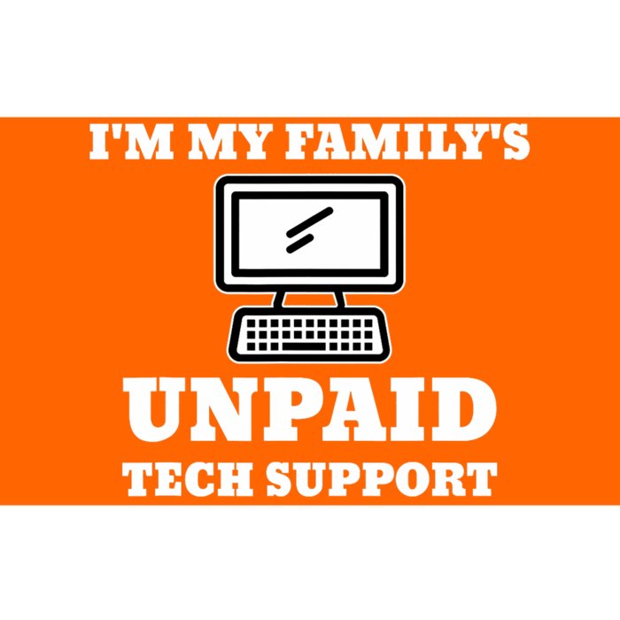 IM My FamilyS Unpaid Tech Support Funny Computer Bumper Sticker