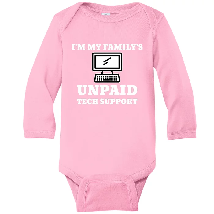 IM My FamilyS Unpaid Tech Support Funny Computer Baby Long Sleeve Bodysuit