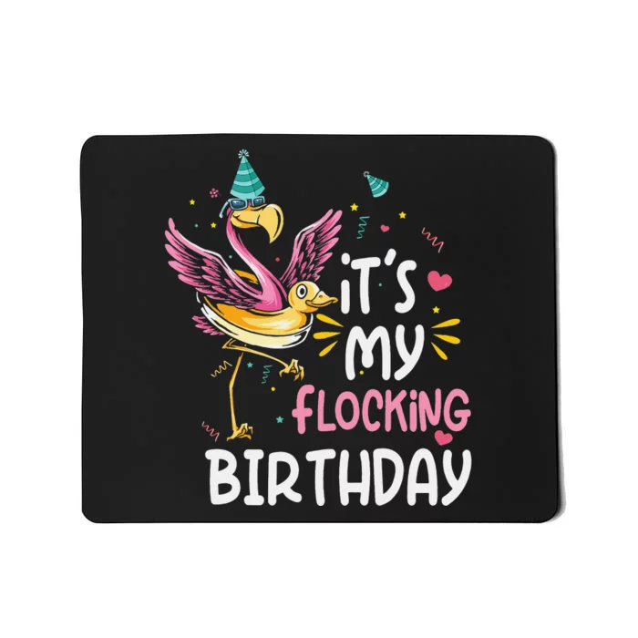 Its My Flocking Birthday Pink Flamingo Birthday Party Mousepad