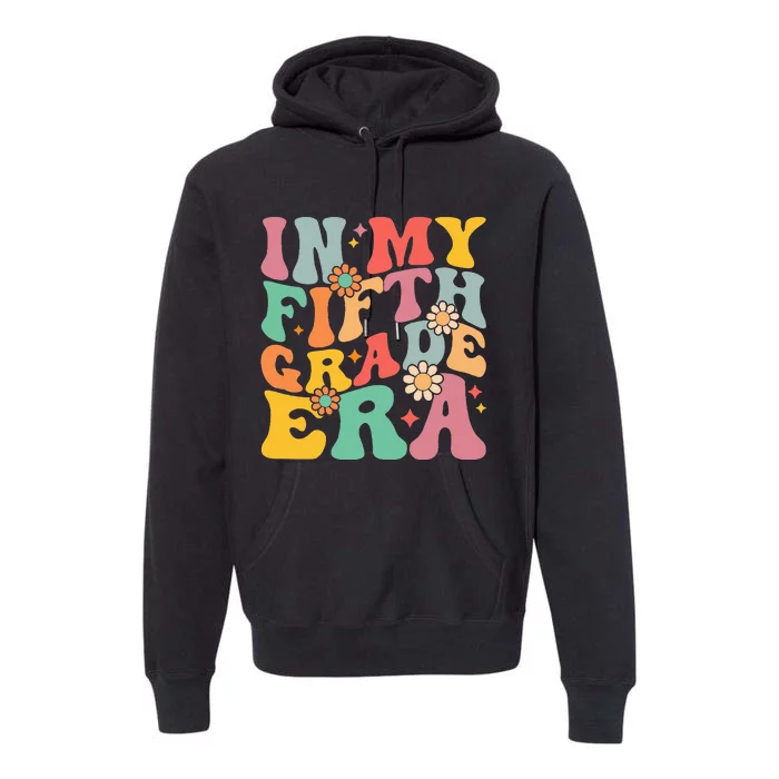 In My Fifth Grade Era First Day Of School Premium Hoodie