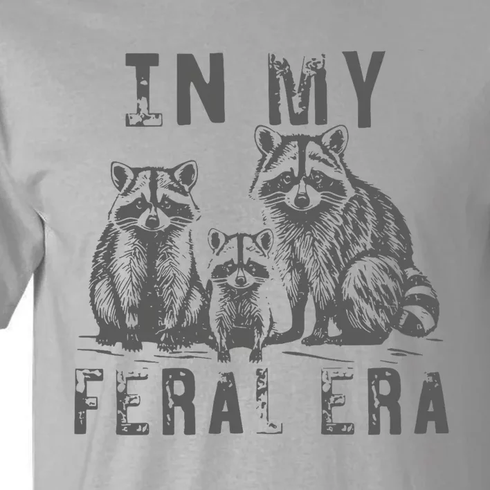 In My Feral Era Racoons Meme Tall T-Shirt