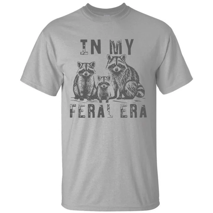 In My Feral Era Racoons Meme Tall T-Shirt