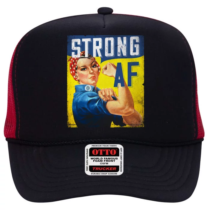 Inspirational Motivational Feminist Strong Af Retro Rosie Gift High Crown Mesh Trucker Hat