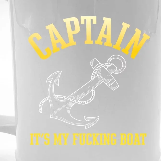 Its My Fucking Boat Yacht Rock Party Boat Captain Gift Front & Back Beer Stein