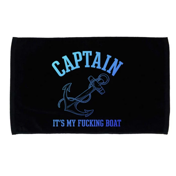 Its My Fucking Boat Yacht Rock Party Boat Captain Gift Microfiber Hand Towel