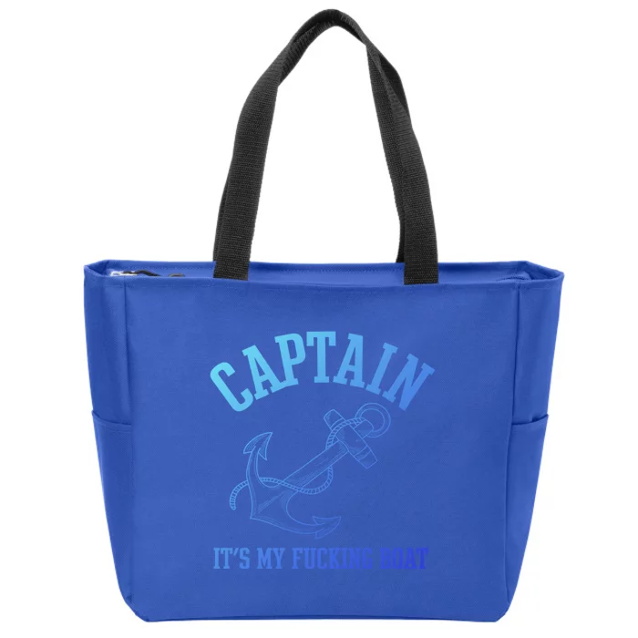 Its My Fucking Boat Yacht Rock Party Boat Captain Gift Zip Tote Bag