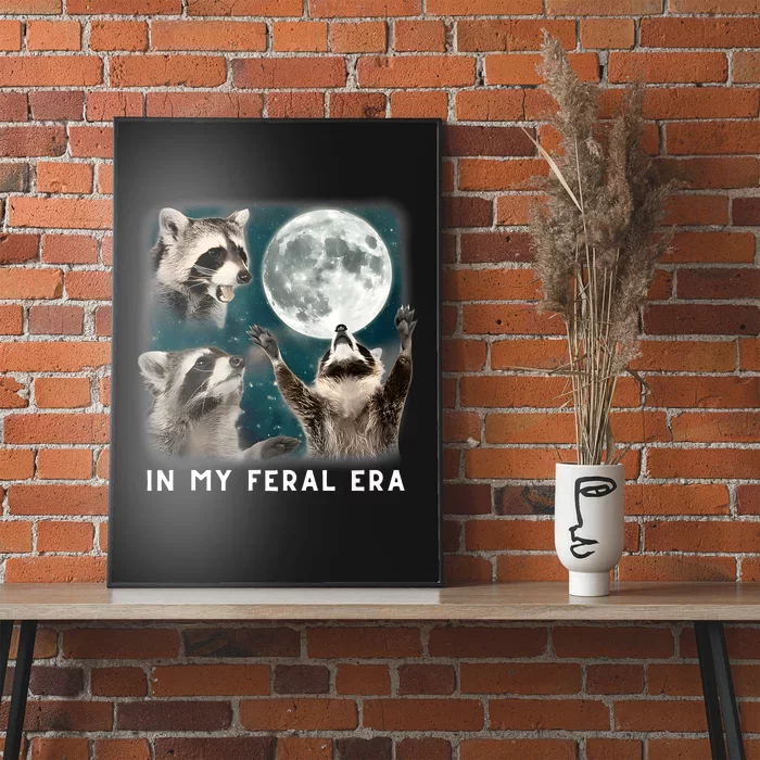 In My Feral Era Raccoon Poster