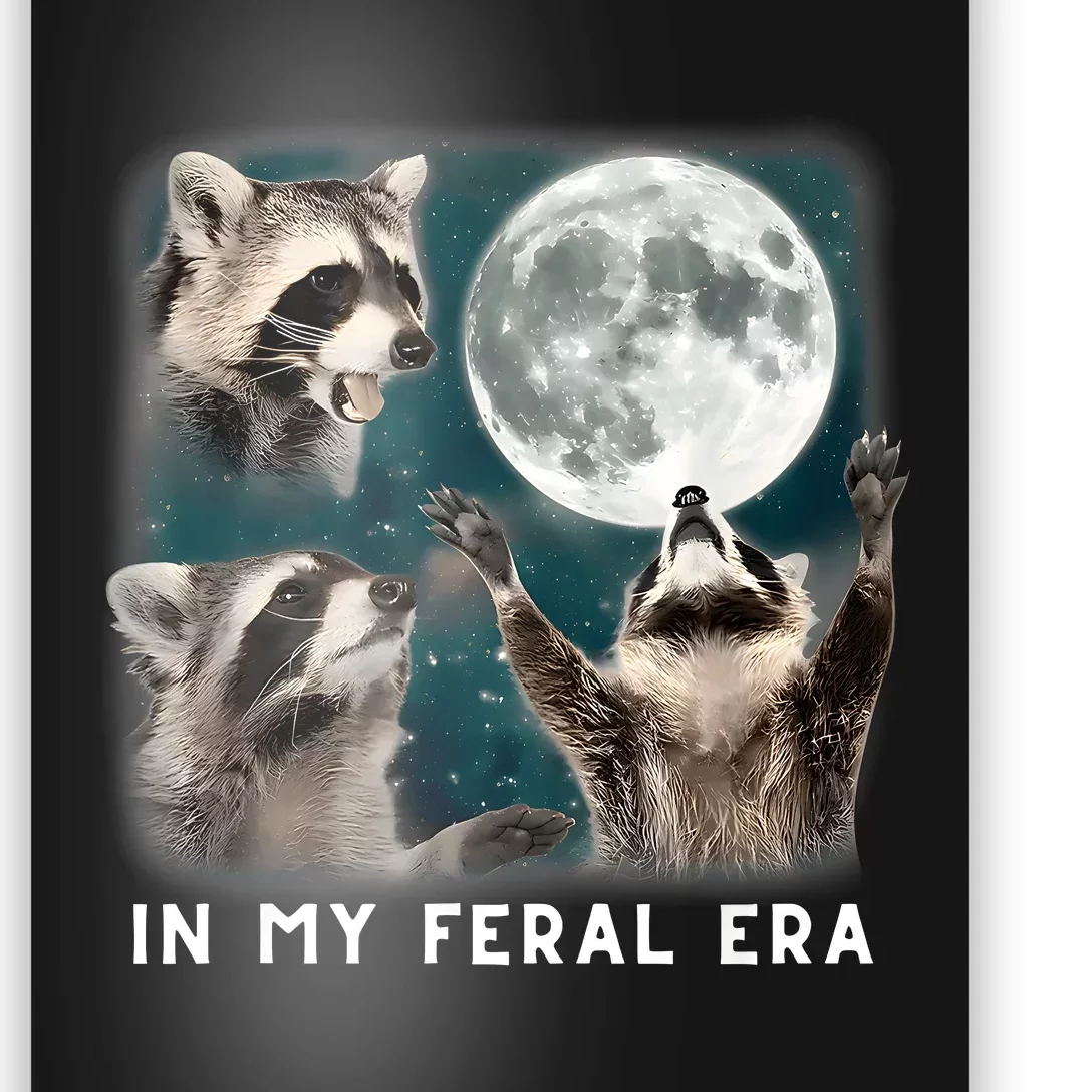 In My Feral Era Raccoon Poster