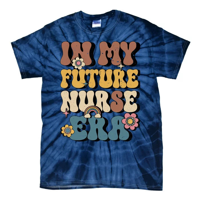 In My Future Nurse Era Groovy Nursing School Student Nurse Tie-Dye T-Shirt