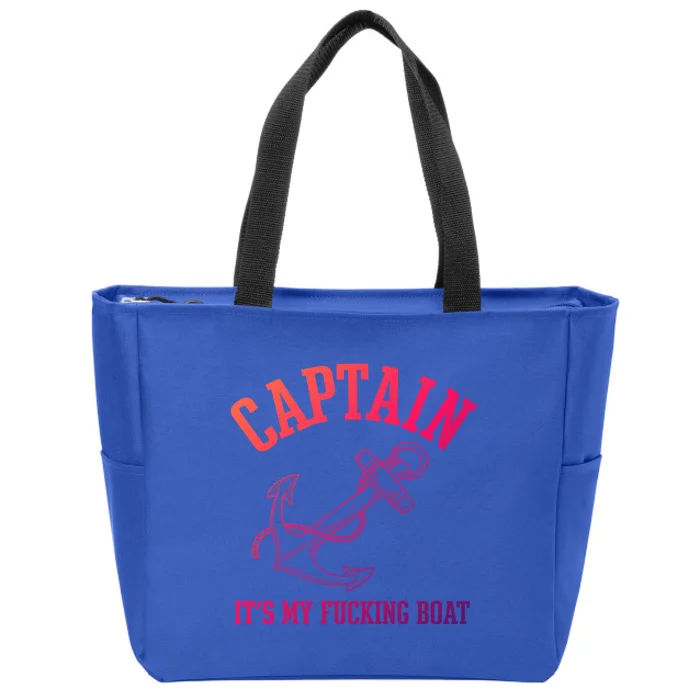 Its My Fucking Boat Yacht Rock Party Boat Captain Gift Zip Tote Bag