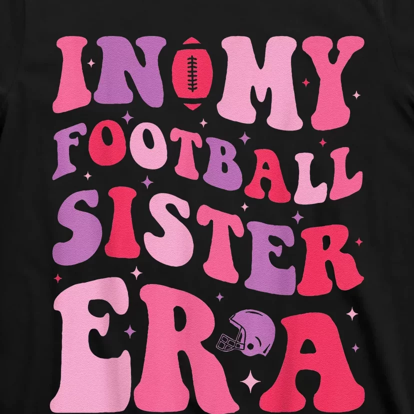 In My Football Sister Era Funny Football T-Shirt