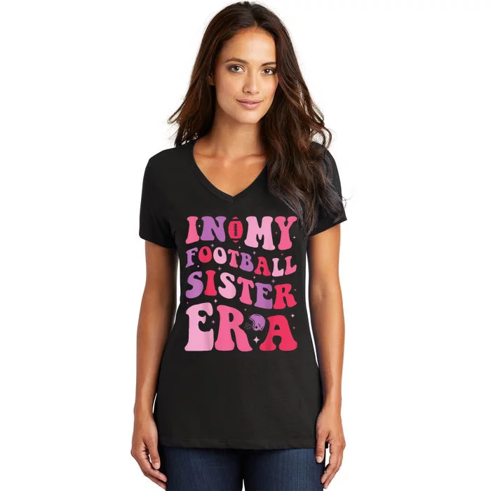 In My Football Sister Era Funny Football Women's V-Neck T-Shirt