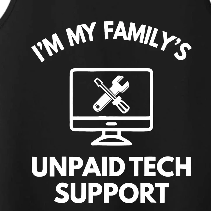 IM My FamilyS Unpaid Tech Support Funny Computer It Guy Performance Tank