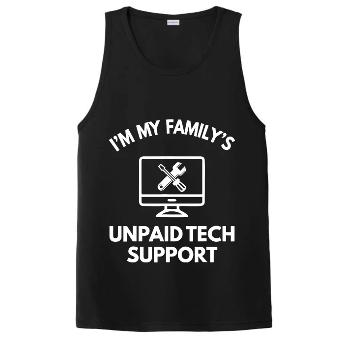 IM My FamilyS Unpaid Tech Support Funny Computer It Guy Performance Tank