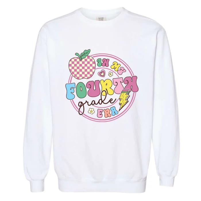 In My Fourth Grade Era Girl Back To School 4th Grade Teacher Garment-Dyed Sweatshirt