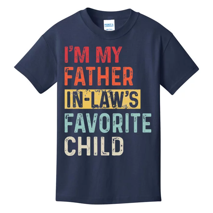 Im My Father In Laws Favorite Child Funny Fathers Day Gift Kids T-Shirt