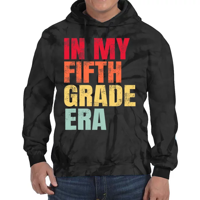 In My Fifth Grade Era Vintage Back To School Teacher Tie Dye Hoodie