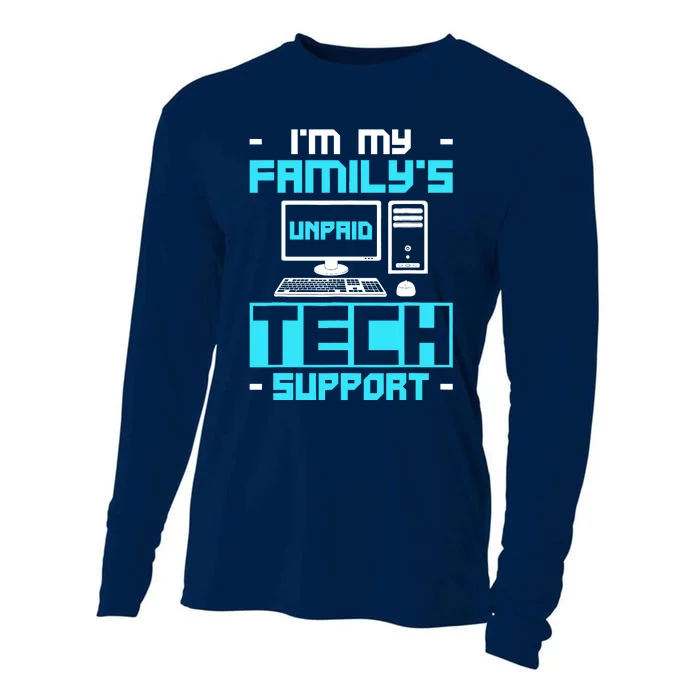 IM My FamilyS Unpaid Tech Support Cooling Performance Long Sleeve Crew