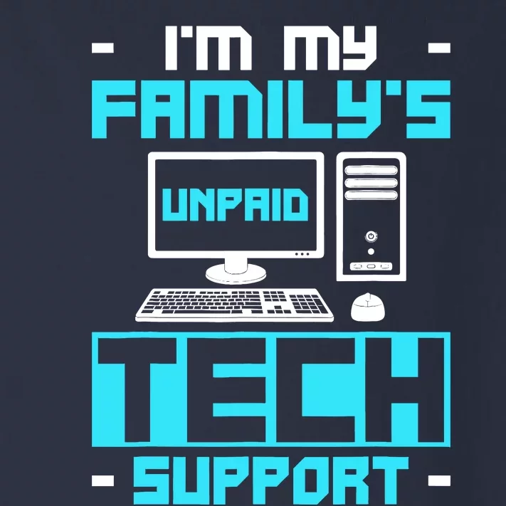 IM My FamilyS Unpaid Tech Support Toddler Long Sleeve Shirt