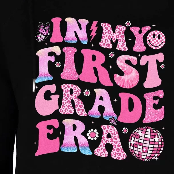 In My First Grade Era Back To School First Day Teacher Womens Funnel Neck Pullover Hood