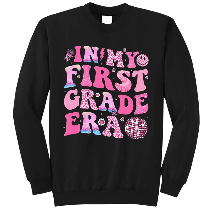 In My First Grade Era Back To School First Day Teacher Tall Sweatshirt