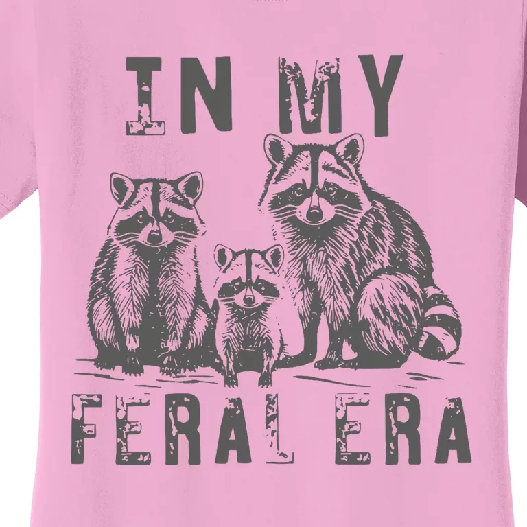 In My Feral Era Racoons Meme Funny Racoons Women's T-Shirt