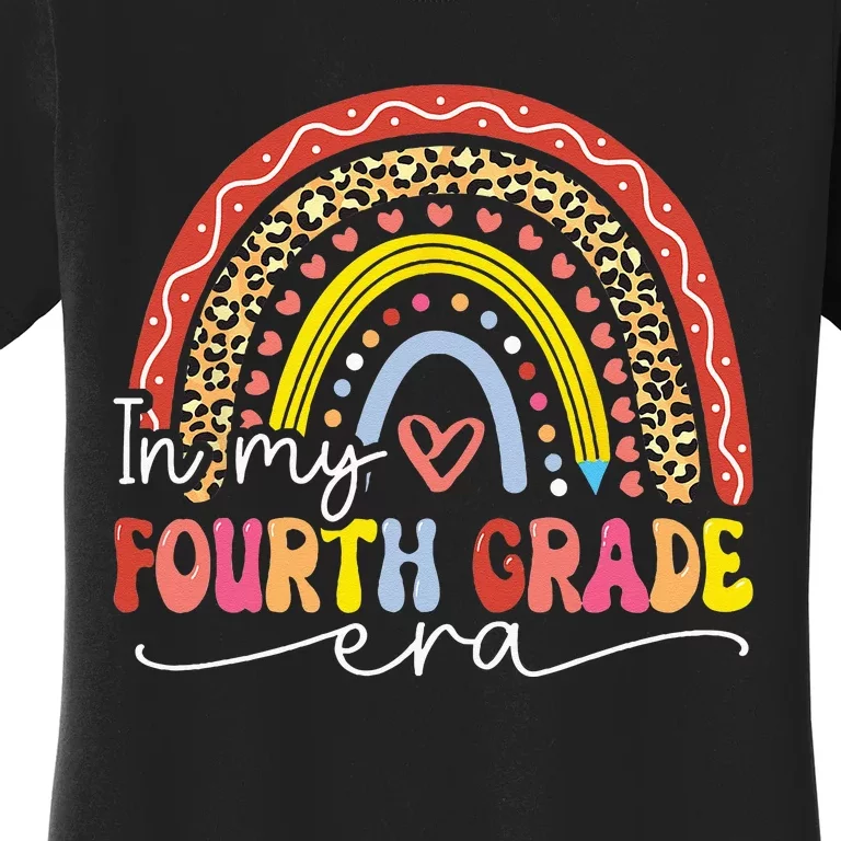 In My Fourth Grade Era Back To School First Day Rainbow Women's T-Shirt