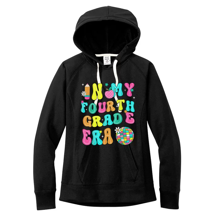 In My Fourth Grade Era 4th Grade Teacher Back To School Women's Fleece Hoodie