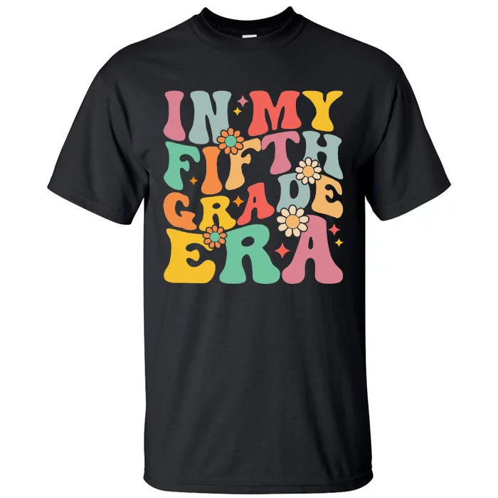 In My Fifth Grade Era First Day Of School Tall T-Shirt