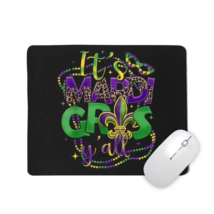 Its Mardi Gras Yall Mardi Gras Mousepad