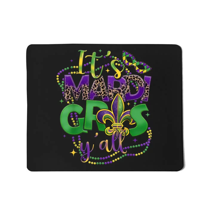 Its Mardi Gras Yall Mardi Gras Mousepad