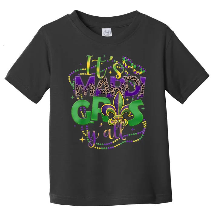 Its Mardi Gras Yall Mardi Gras Toddler T-Shirt