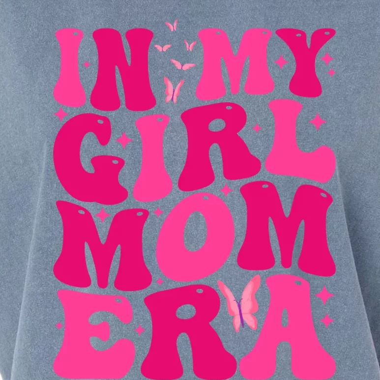 In My Girl Mom Era Garment-Dyed Women's Muscle Tee