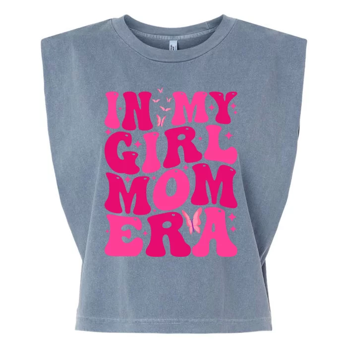 In My Girl Mom Era Garment-Dyed Women's Muscle Tee