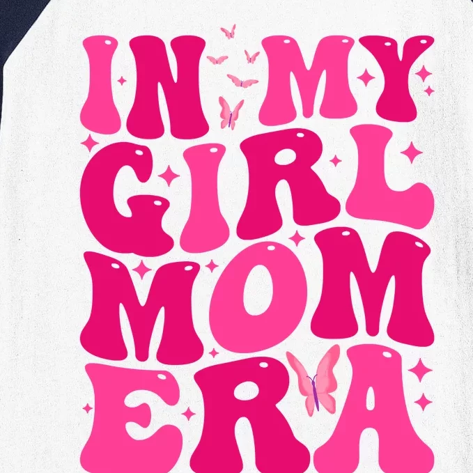 In My Girl Mom Era Baseball Sleeve Shirt