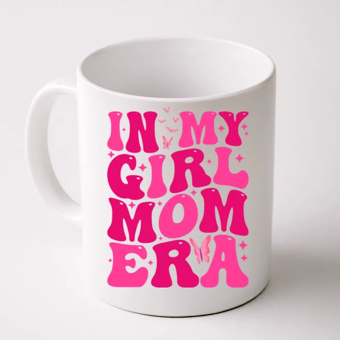 In My Girl Mom Era Front & Back Coffee Mug